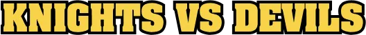 Knights VS Devils